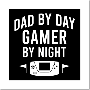 Dad by day gamer by night Posters and Art